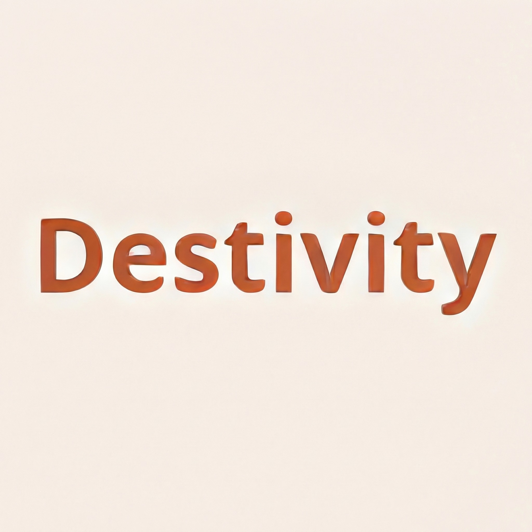destivity